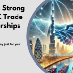 Building Strong UAE-UK Trade Partnerships